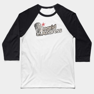 Ingrid Andress - Vintage Microphone Baseball T-Shirt